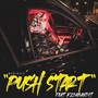 Push Start (feat. KZ Da Bandit) [Explicit]