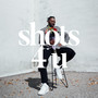 Shots 4 U (Explicit)