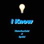 I Know (feat. Spcial) [Explicit]