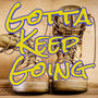 Gotta Keep Going On (2016) (feat. Grind)