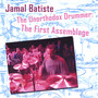 Jamal Batiste The Unorthodox Drummer: The First Assemblage