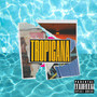 Tropicana (Explicit)