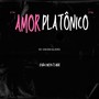 amor platônico (Explicit)