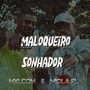 Maloqueiro Sonhador