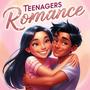 Teenagers Romance (Explicit)