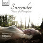 Surrender: Voices of Persephone