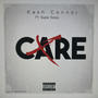 CARE. (feat. Supa Soop) [Explicit]