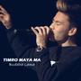 timro maya ma