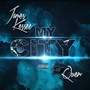 My City (feat. Quen) [Explicit]