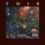 T M I R (Explicit)