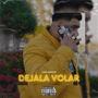 DEJALA VOLAR (Explicit)