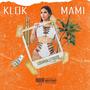 KLOK MAMI (Explicit)