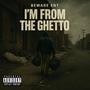 I'm From The Ghetto