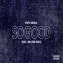 So Good (feat. DH THA RULA) [Explicit]