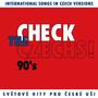 Check The Czechs! 90's - international songs in Czech versions