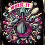 Whisk It (feat. Orish) [Explicit]