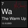 The Warm Up