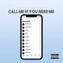 Call Me If You Need Me (feat. Renzo Macafee & Jaylanie) [Explicit]