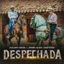 Despechada (Explicit)