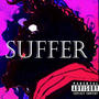 Suffer (Explicit)