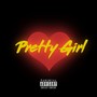 Pretty Girl (Explicit)