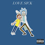 Love Sick (Explicit)