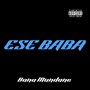 Ese Baba (Explicit)