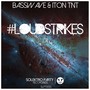 #Loudstrikes