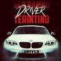 Driver (feat. Terintino) [Explicit]