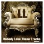 Nobody Love These Tracks, Vol. 2