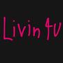 livin 4 u (Explicit)