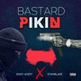 Bastard Pikin (Explicit)