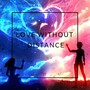 Love Without Distance