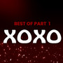 Best of XOXO, Pt. 1 (Explicit)