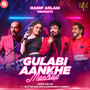 Gulabi Aankhe Mashup