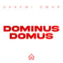 Dominus Domus (Explicit)