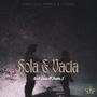 Sola & Vacia (feat. Nick Diaz & Jootta.s)