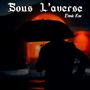 Sous l'averse (Explicit)