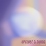 Upclose Glowing