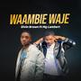 Waambie waje (feat. Mg lambert)