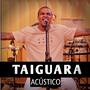 Taiguara (Acústico)