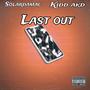 Last out 2 (Kidd akd Remix Special Version) [Explicit]