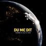 DU ME DIT (feat. A1 & ANI)