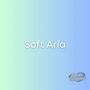 Soft Aria