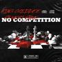 No Competition (feat. West Fame) [Explicit]