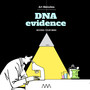 DNA Evidence (Moving Your Mind)