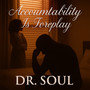 Accountability Is Foreplay