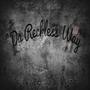 Da Reckless Way (Explicit)