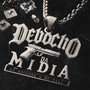 Debocho Da Midia (Explicit)