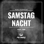 Samstag Nacht (Explicit)